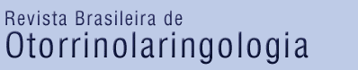 Revista Brasileira de Otorrinolaringologia
